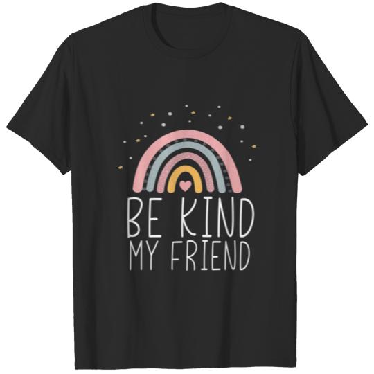 Be Kind My Friend Kindness Pink Rainbow T-shirt