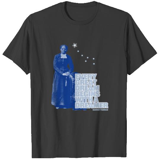 Harriet Tubman - Every Great Dream T-shirt