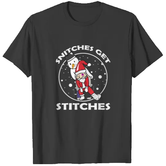 Snitches Get Stitches Funny Santa Claus T-shirt