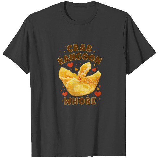Crab Rangoon W.H.O.R.E Crab Rangoon Lovers T-shirt