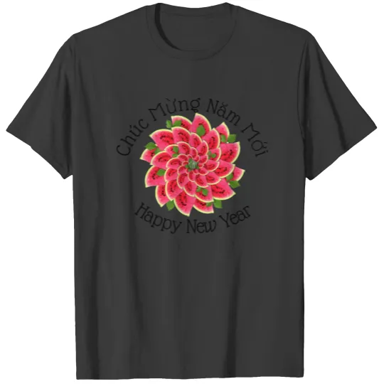 Watermelon Tet Greetings T-shirt