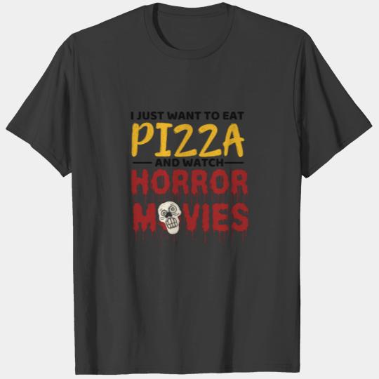 I just want to eat pizza and watch horror movies sleeveless T-shirt