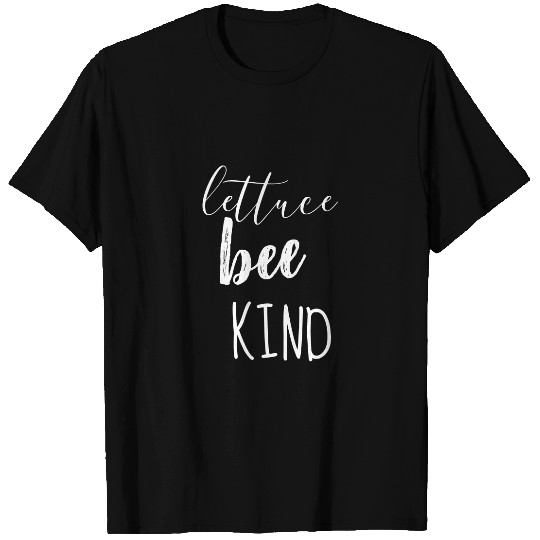 Lettuce Bee Kind T-shirt
