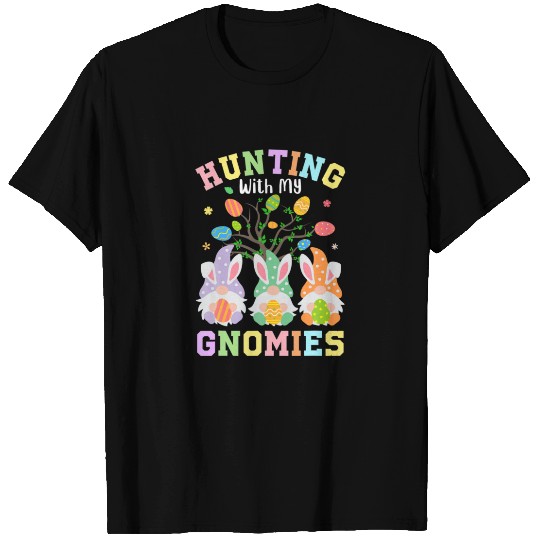 Funny Hunting With My Gnomies Easter Three Gnomes T-shirt