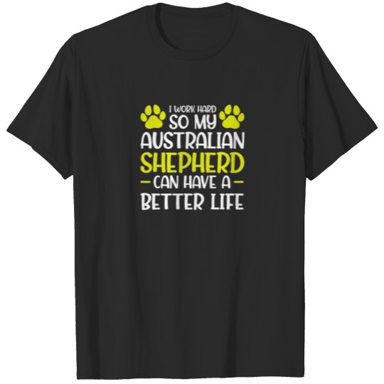 Womens I Work Hard So My Australian Shepherd Socce T-shirt