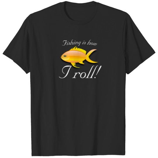 Discover Fishing is how I roll T-shirt
