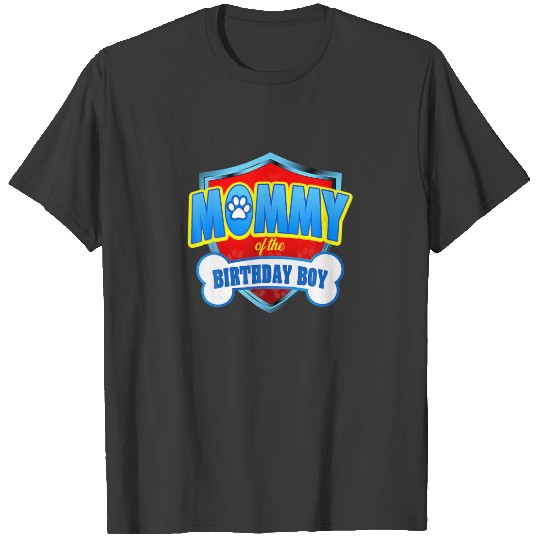 Discover Mommy Of The Birthday Boy Patrol Funny Gift Birthd T-shirt