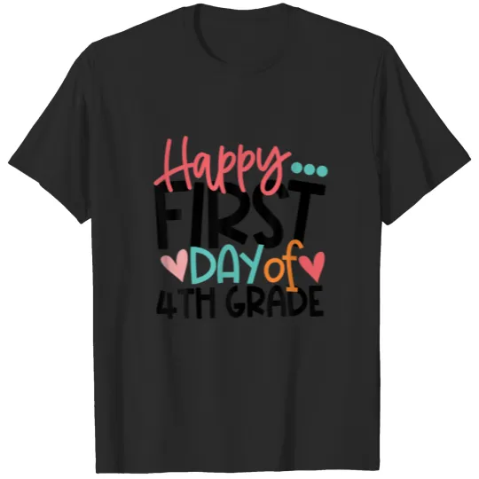 Happy First Day Of Fourth Grade Back To School Tea T-shirt