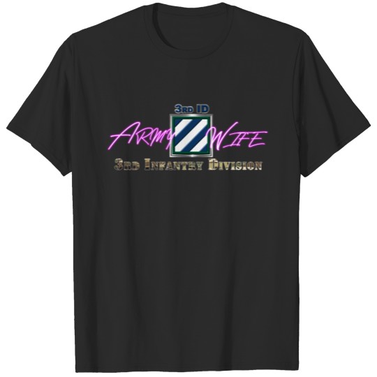 Discover 3rd Infantry Division Army Wife T-shirt