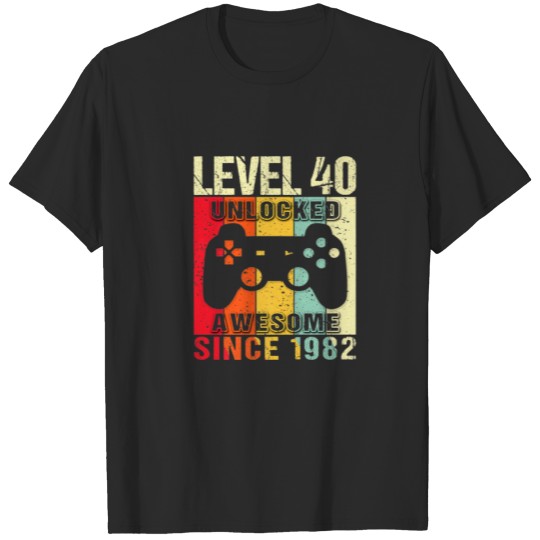 Level 40 Unlocked 40Th Birthday Gamer Awesome Sinc T-shirt