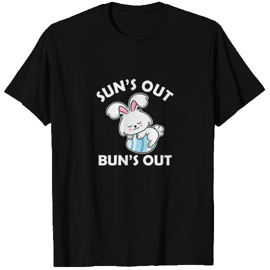 Funny Suns Out Buns Out Easter Day Easter Bunny T-shirt
