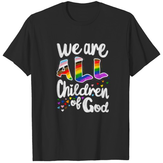 Discover We are ALL Children of God LGBTQ+ Pride T-shirt