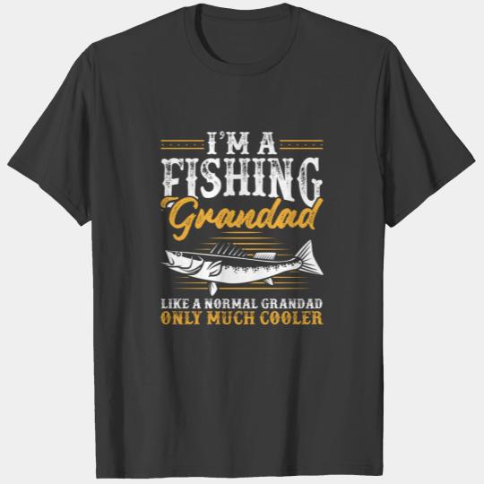 I'm a Fishing Grandad Grandpa Father's day Gift T-shirt