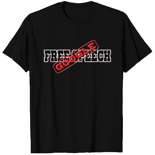GOOGLE ANTI FREE SPEECH BY EKLEKTIX T-shirt