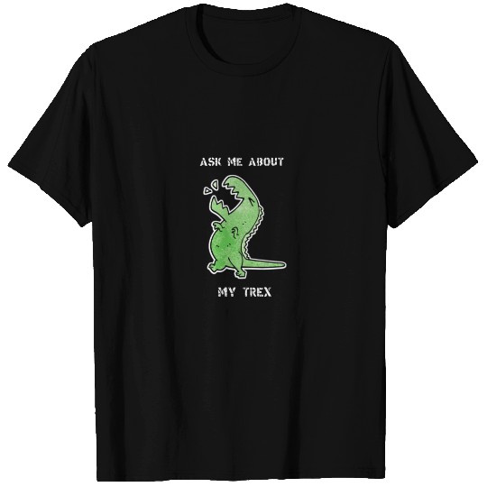 Ask me about my trex funny sleeveless T-shirt