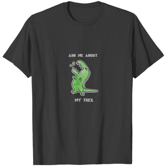 Ask me about my trex funny sleeveless T-shirt