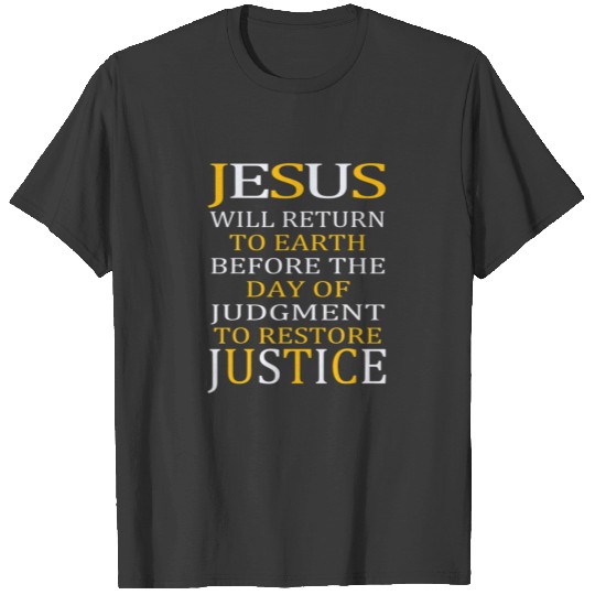 Jesus Is Coming Back Soon Gifts T-shirt