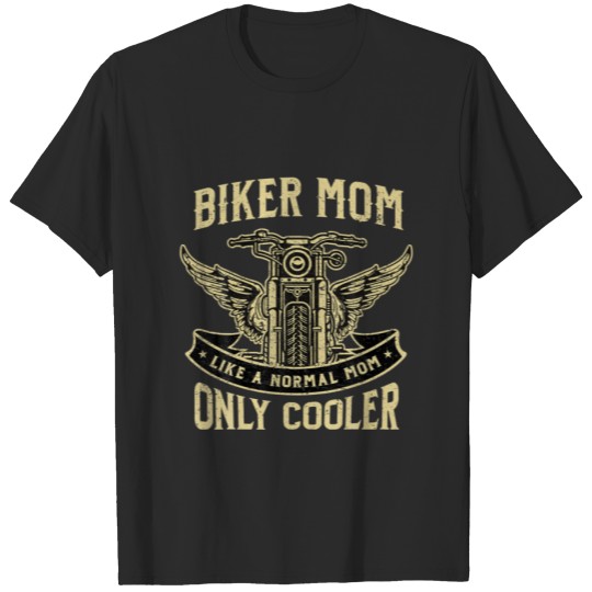 Discover Biker Mom Like A Normal Mom Only Cooler Funny Moto T-shirt