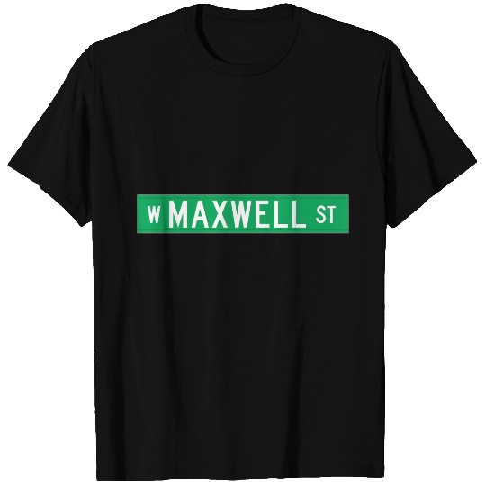 Maxwell Street, Chicago, IL Street Sign T-shirt