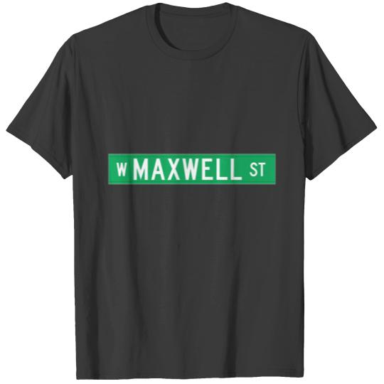 Maxwell Street, Chicago, IL Street Sign T-shirt