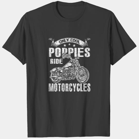 Only Cool Poppies Rides Motorcycles Funny Father's T-shirt