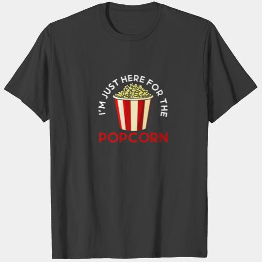 I'm Just Here For The Popcorn Cinema Theater Snack T-shirt