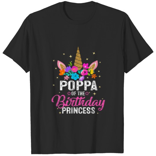 Discover Poppa Of The Birthday Princess Funny Unicorn Birth T-shirt