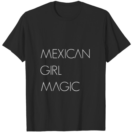 Mexican Girl Magic Mexican Wife Gift T-shirt
