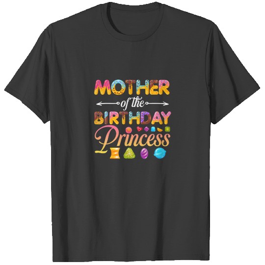 Mother Of The Birthday Princess Donut Birthday Gir T-shirt