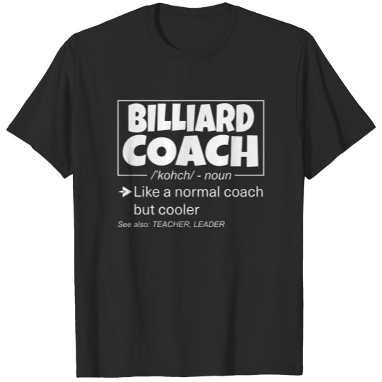 Billiard Coach Definition Gift Funny Coach's Sport T-shirt