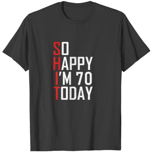 Funny 70th Birthday Gift Hilarious Joke 70 Years O T-shirt
