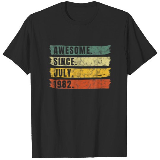 Awesome Since July 1982 40 Years Old 40Th Birthday T-shirt