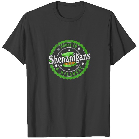Prone To Shenanigans T-shirt