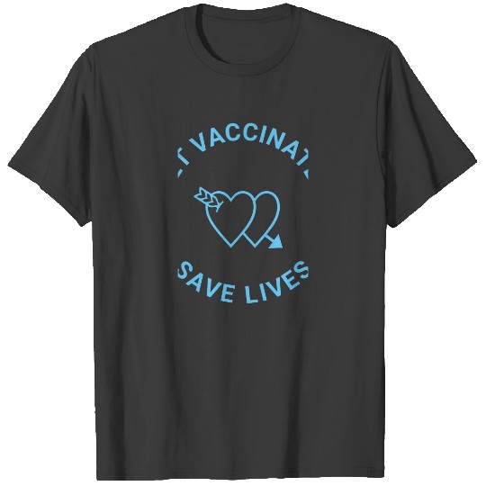Get Vaccinated save lives light blue white hearts T-shirt