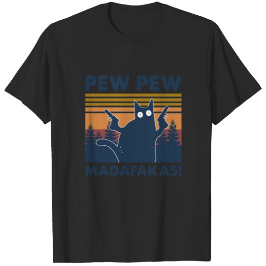 Vintage cat Pew Pew Madafakas T-shirt