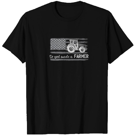 American Flag Tractor So God Made A Farmer T-shirt