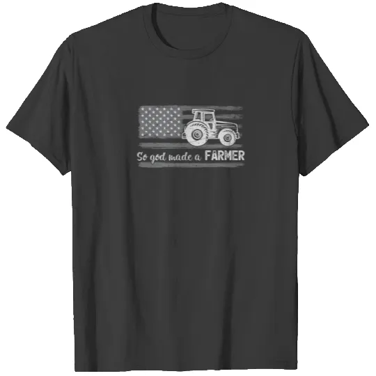 American Flag Tractor So God Made A Farmer T-shirt