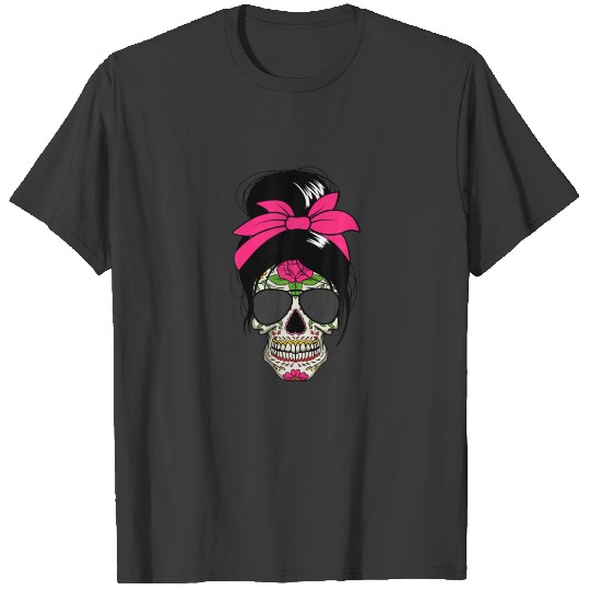 Sugar Skull Day Of Dead Messy Bun Women's Sugar Sk T-shirt