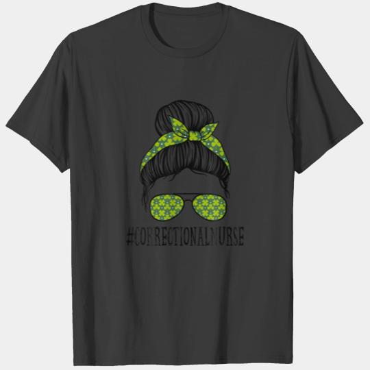 Correctional Nurse Women Messy Bun St Patrick's Da T-shirt