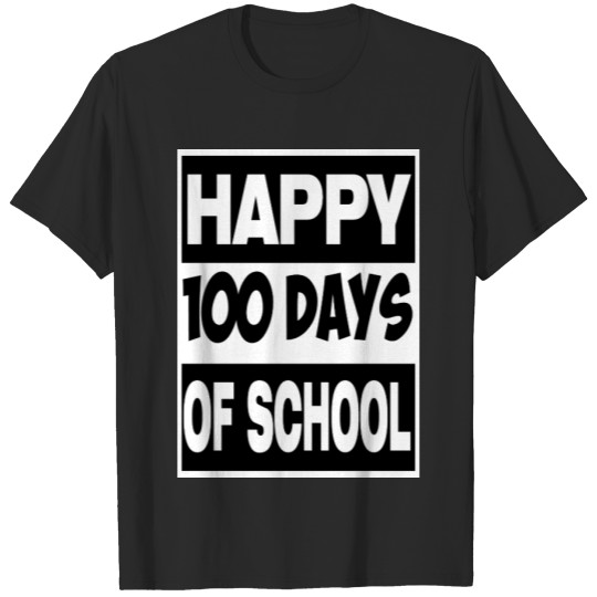 Happy 100th Day Of School  For Teacher & Kid T-shirt