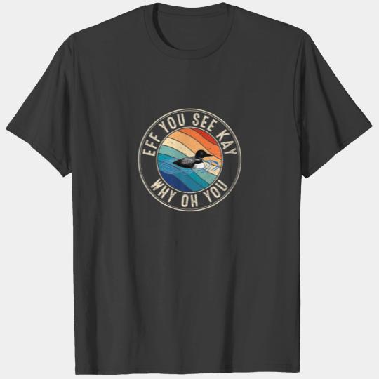Eff You See Kay Retro 80S Loon T-shirt