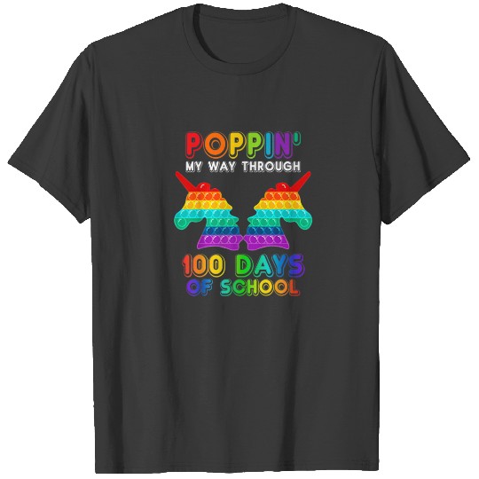 Poppin' My Way Through 100 Days Of School Unicorn T-shirt