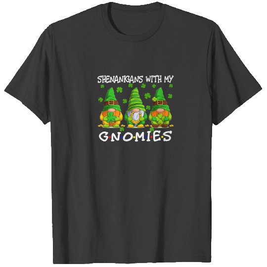 St Patricks Day Gnome Women Kids Men Shenanigans I T-shirt