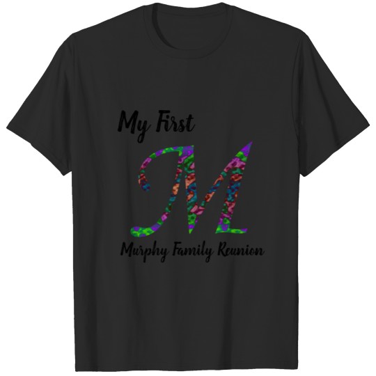 Discover My First Family Reunion Colorful Letter M Monogram T-shirt