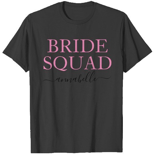 Bachelorette Party Bridesmaid Bride Squad T-shirt