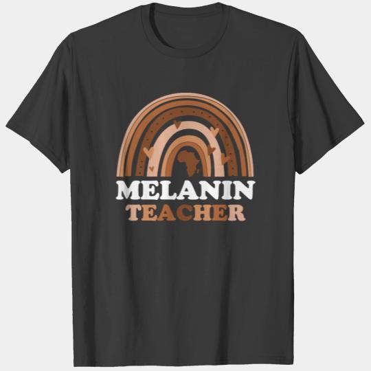 Melanin Teacher Black Melanated Teacher Black Hist T-shirt