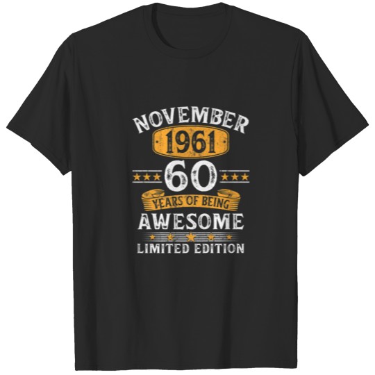 Discover Mens Vintage 1961 60 Year Old November 1961 60Th B T-shirt