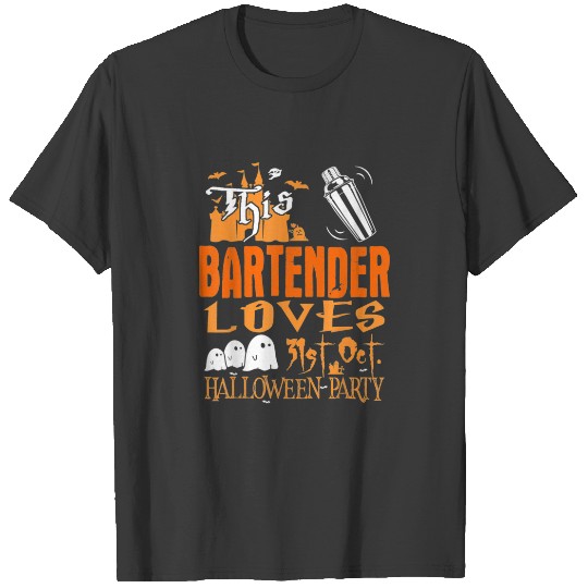 This Bartender Loves 31st Oct Halloween Party T-shirt