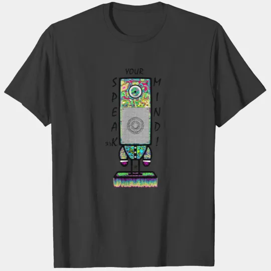 Speak(er) your mind motto (colorful cyclops robot) T-shirt