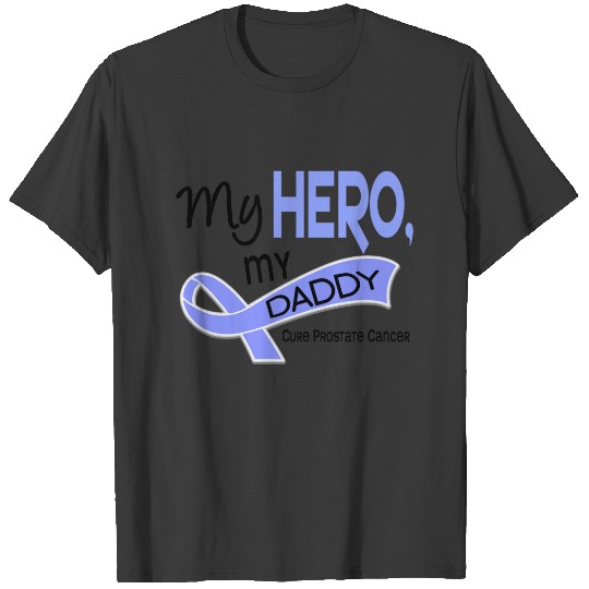Prostate Cancer MY HERO, MY DADDY 42 T-shirt